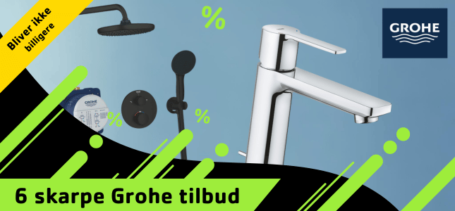 Grohe tilbud - bliver ikke billigere